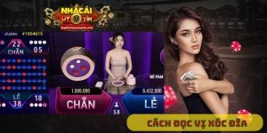 Cách đọc vị xóc đĩa